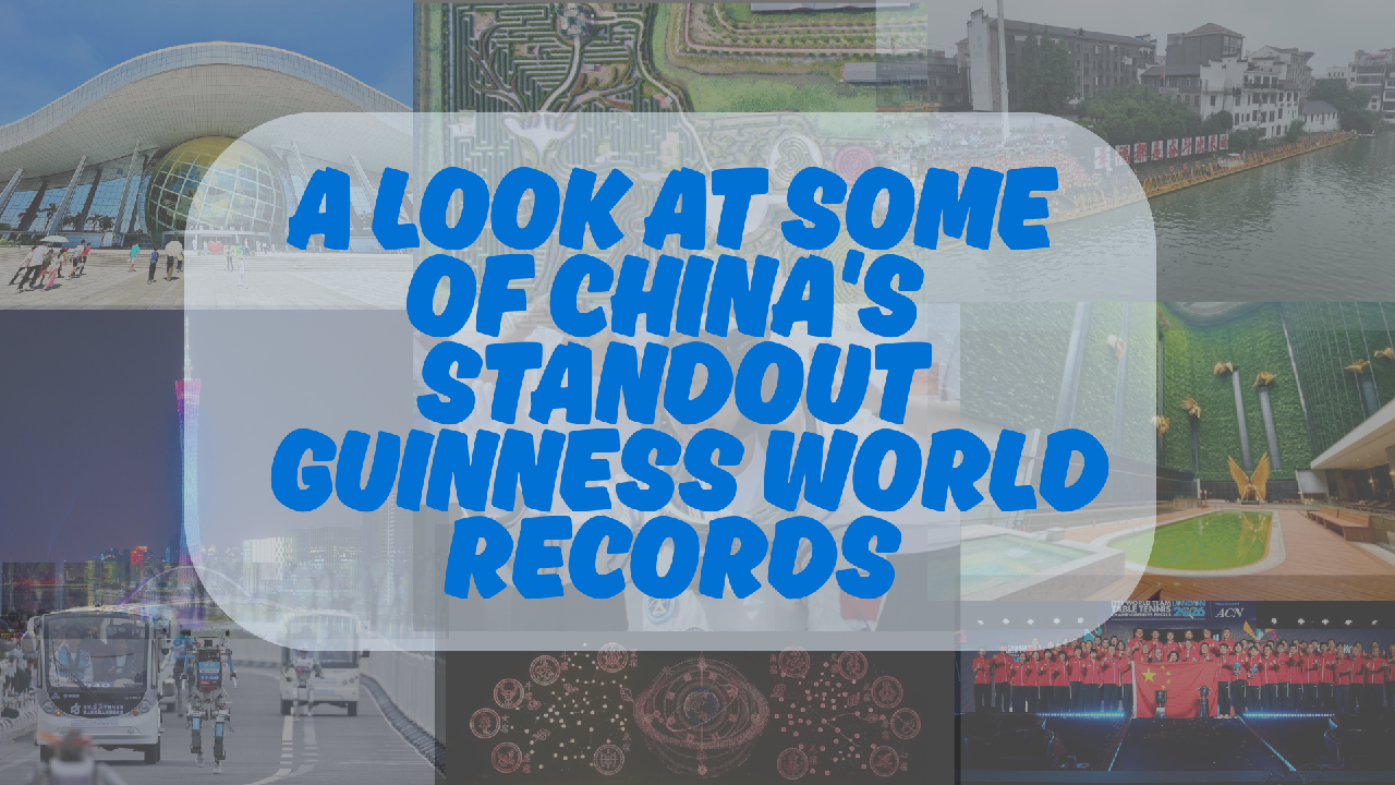 A look at some of China's standout Guinness World Records