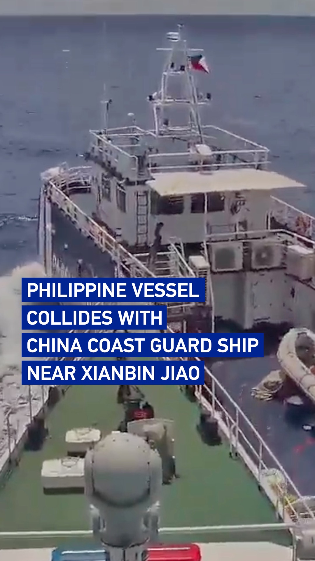 Philippine vessel collides with China Coast Guard ship near Xianbin Jiao