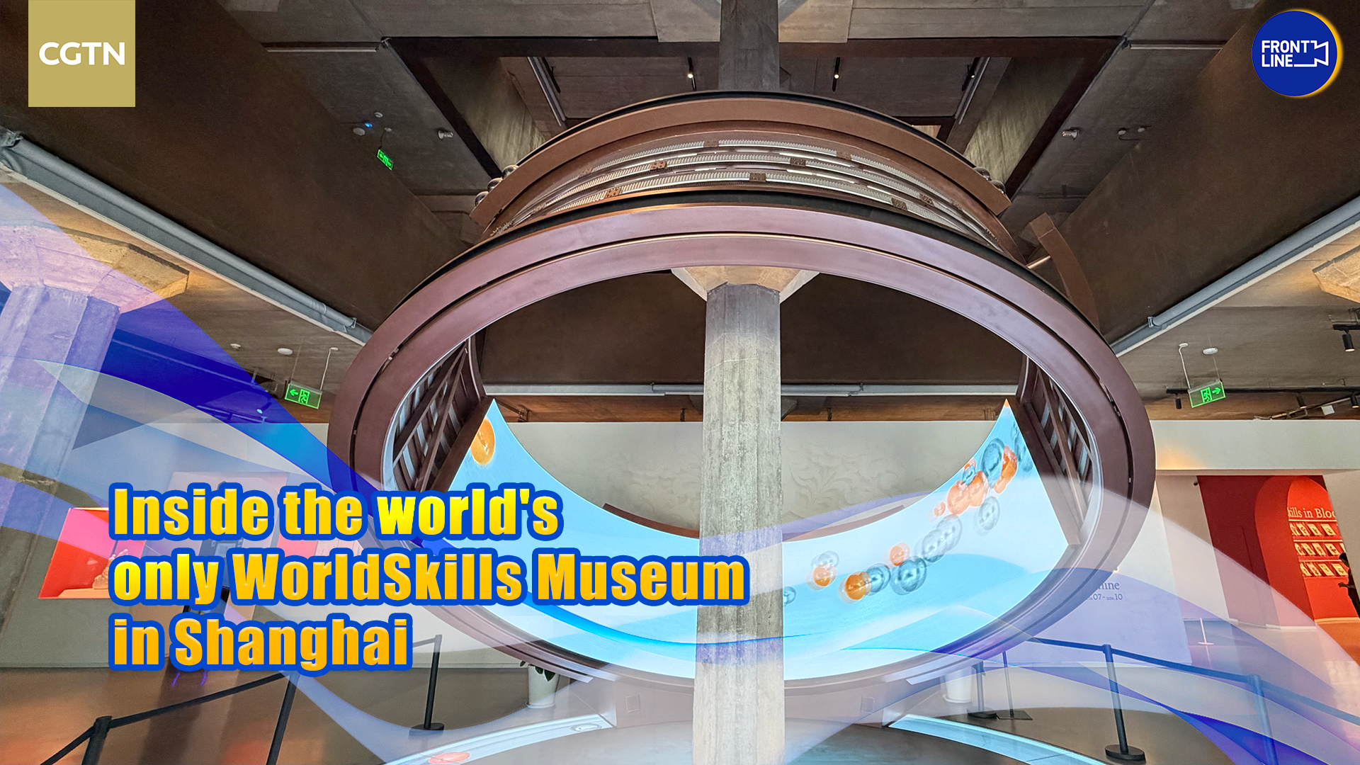 Live: Inside the world's only WorldSkills Museum in Shanghai