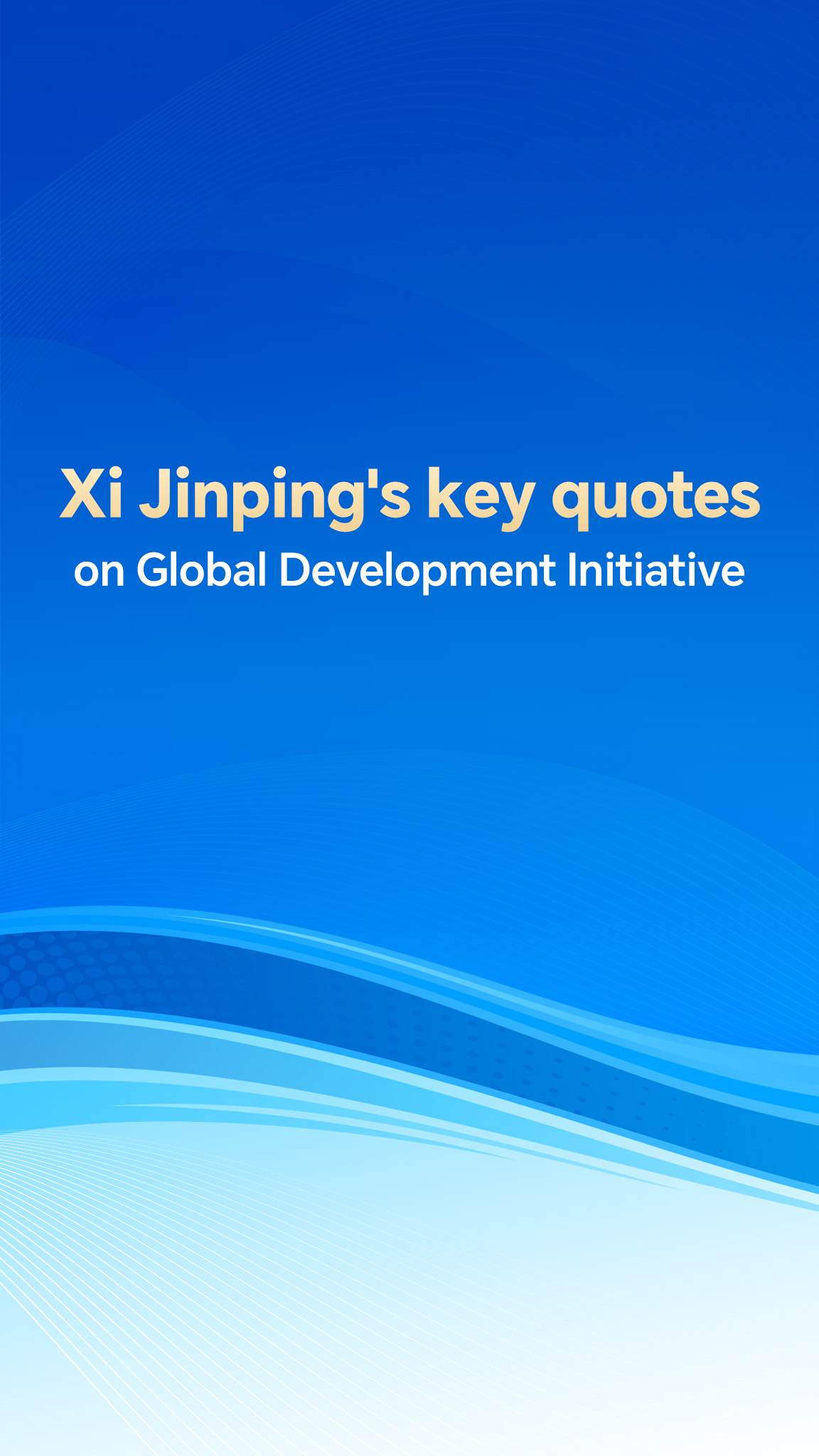 Xi Jinping's key quotes on Global Development Initiative