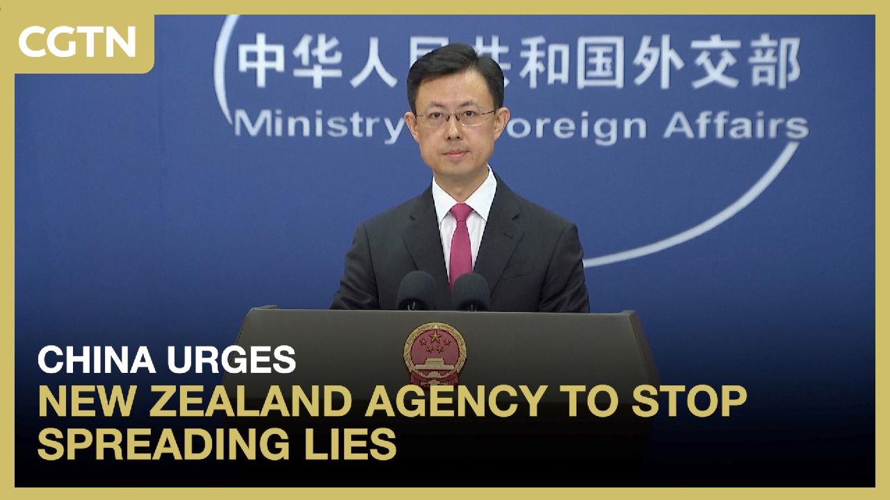 China urges New Zealand agency to stop spreading lies