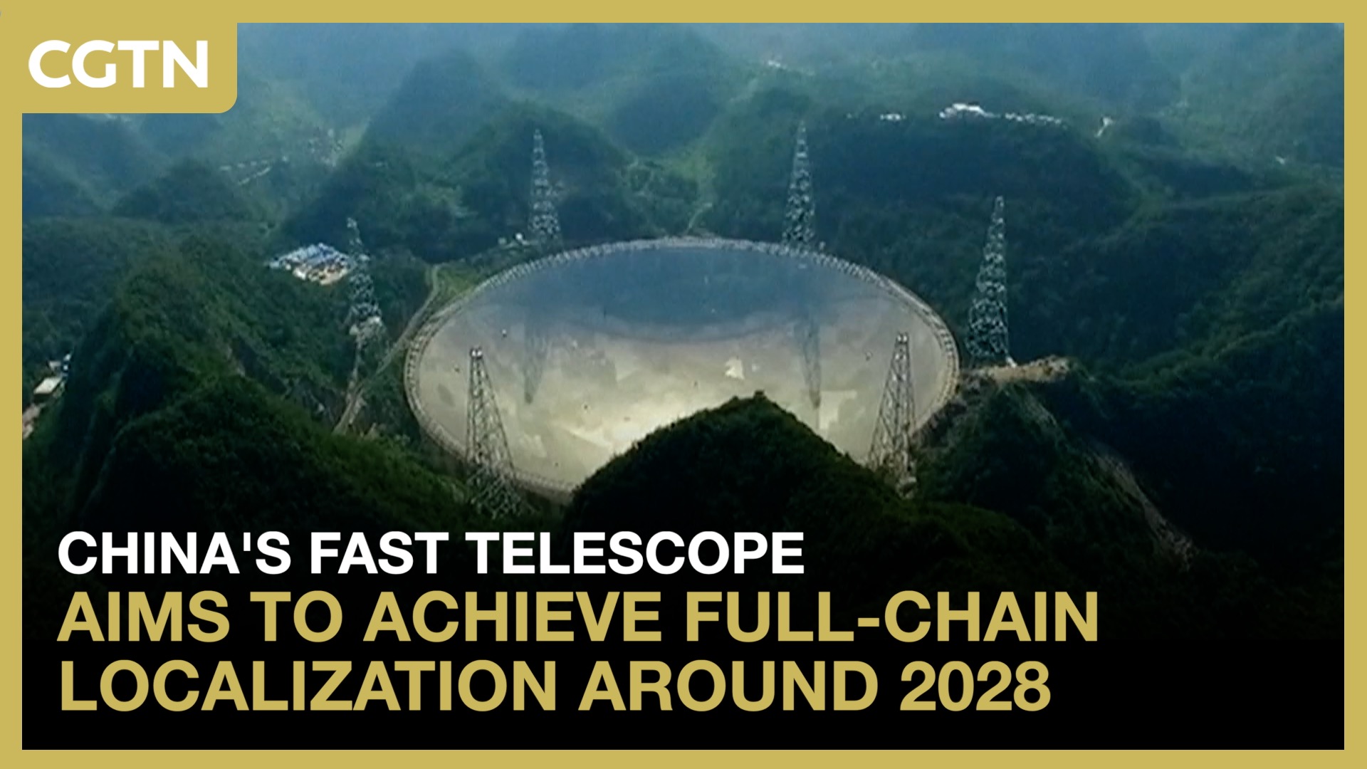 China's FAST telescope aims to achieve full-chain localization around 2028