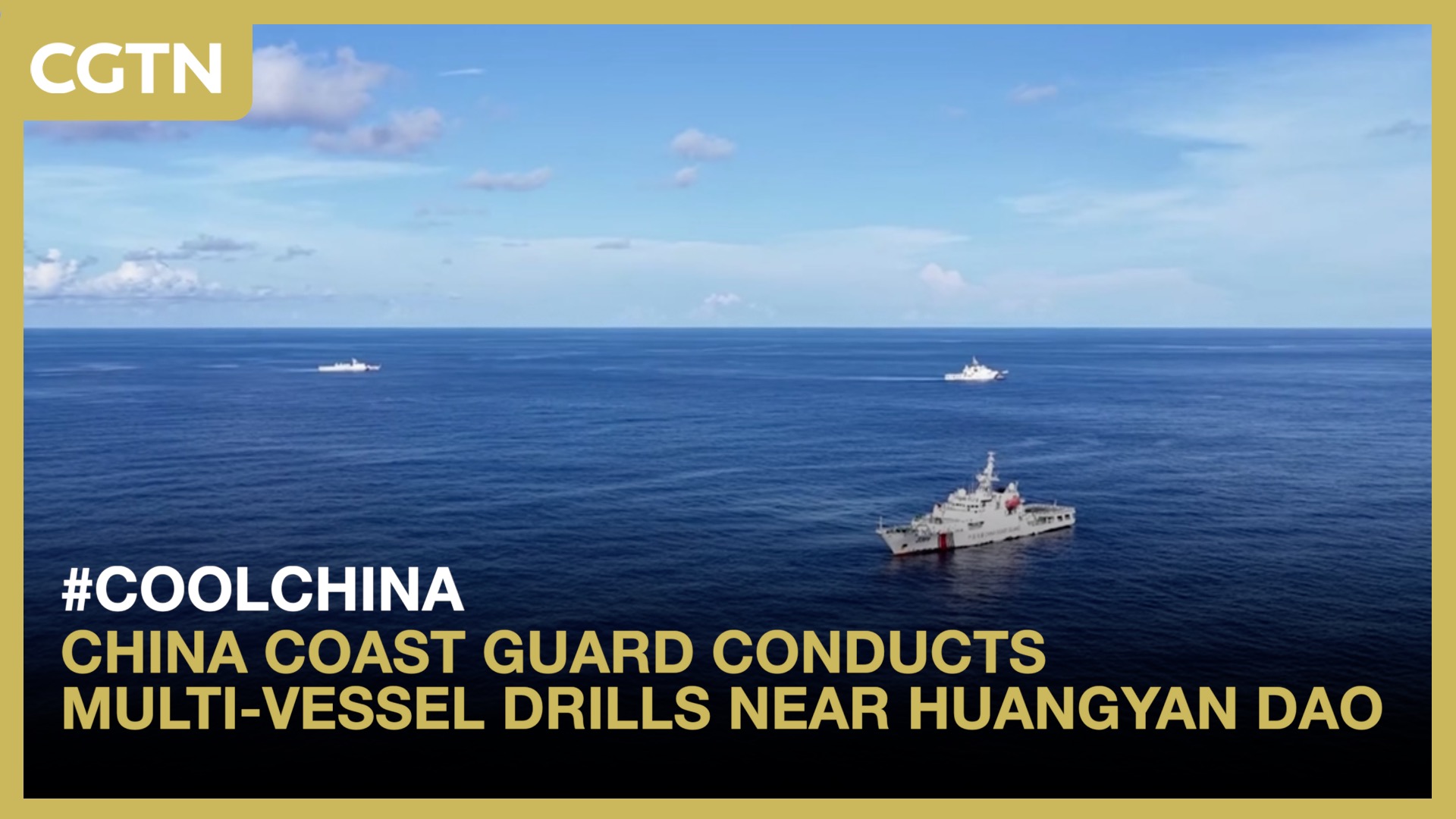 China Coast Guard conducts multi-vessel drills near Huangyan Dao