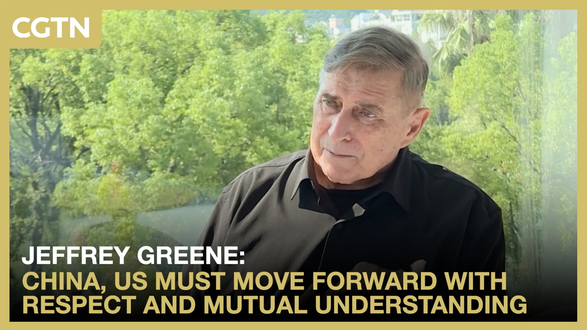 Jeffrey Greene: China, US must move forward with respect and mutual understanding
