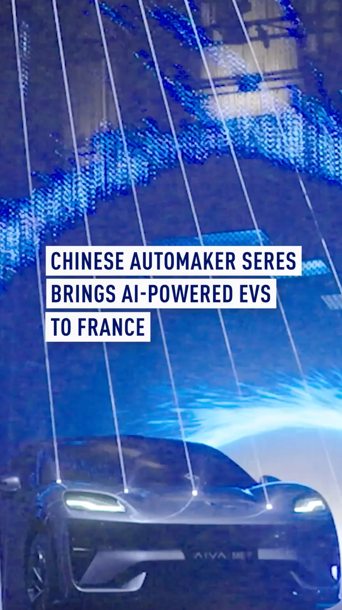 Chinese automaker Seres brings AI-powered EVs to France