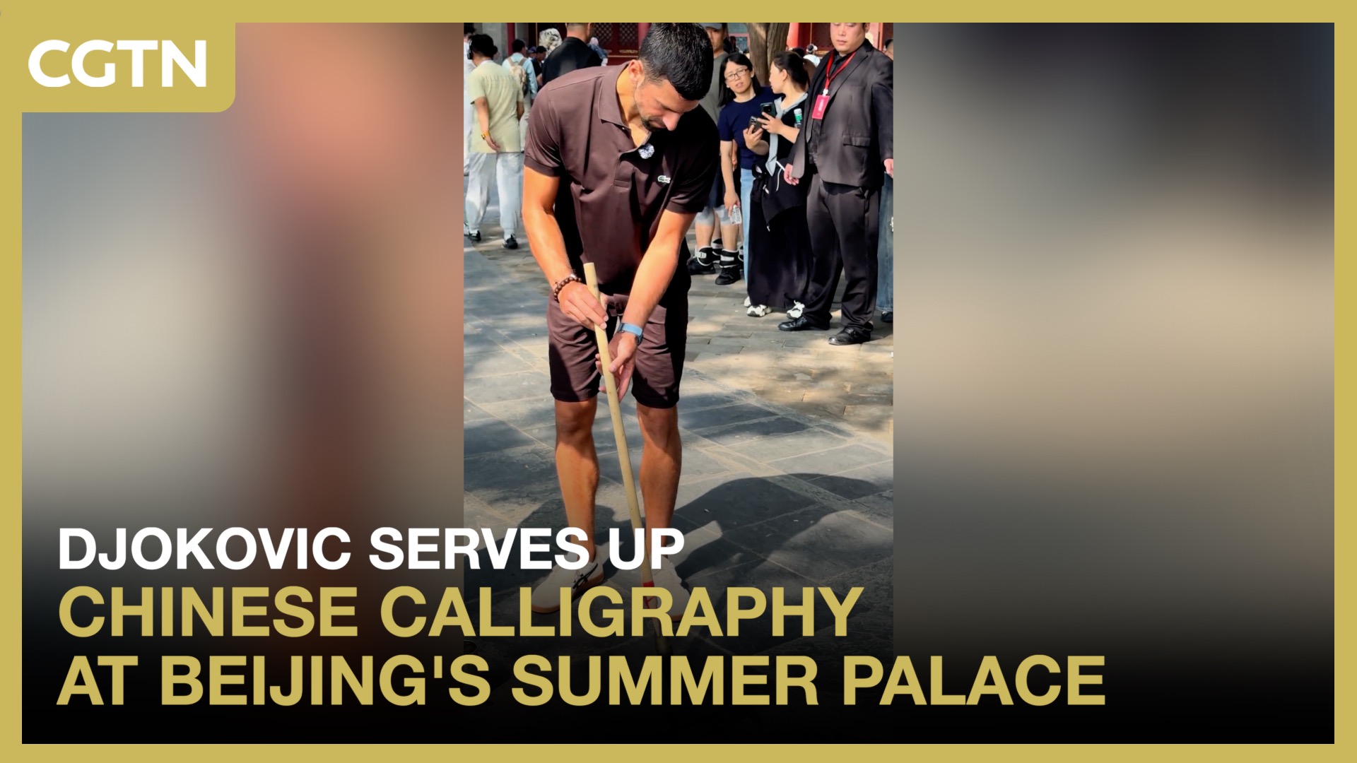Djokovic serves up Chinese calligraphy at Beijing's Summer Palace