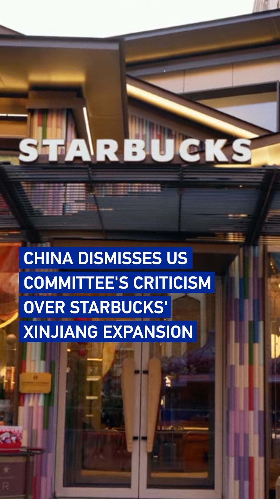 China dismisses US committee criticism of Starbucks' Xinjiang opening