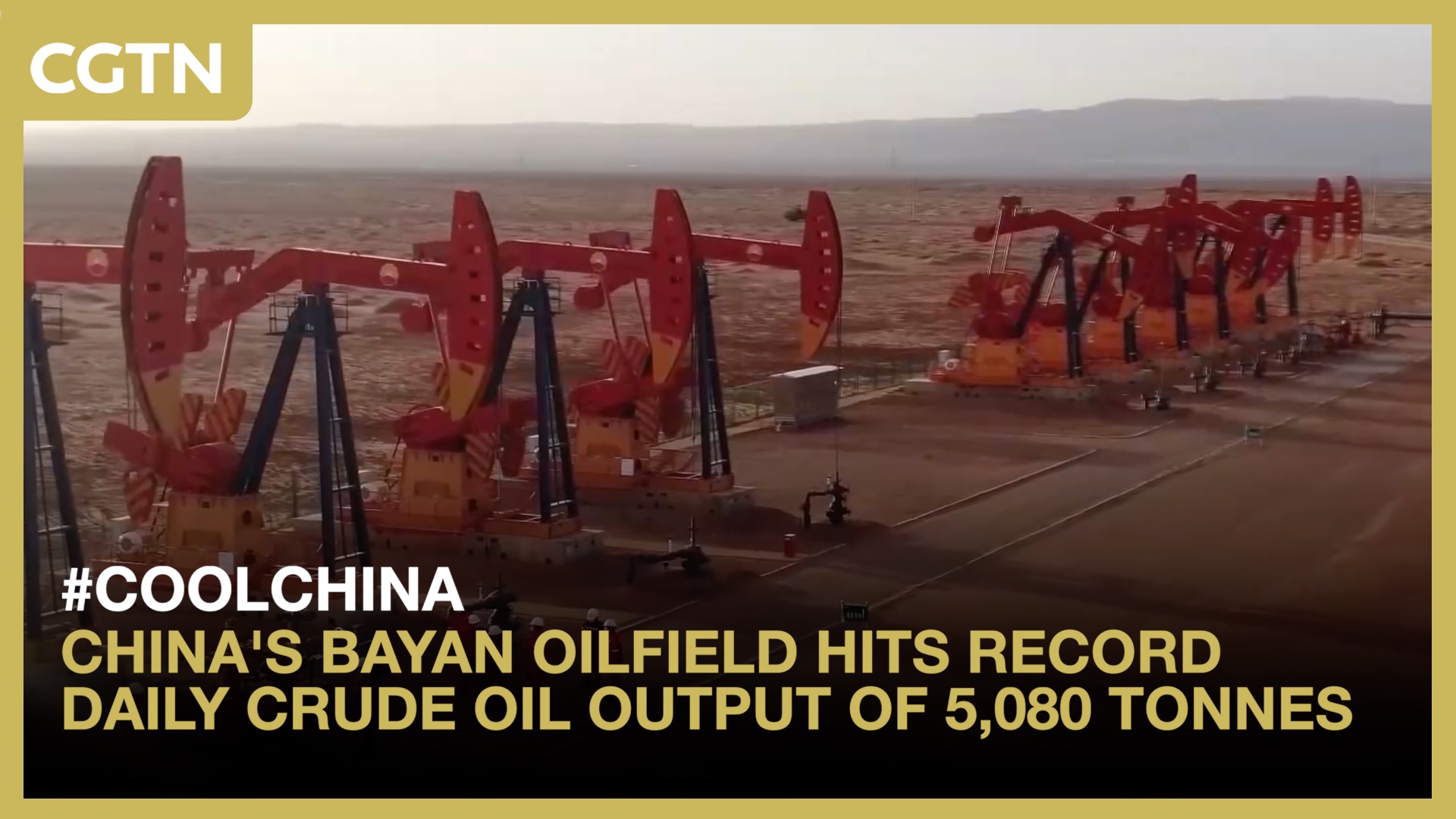 China's Bayan Oilfield hits record daily oil output of 5,080 tonnes
