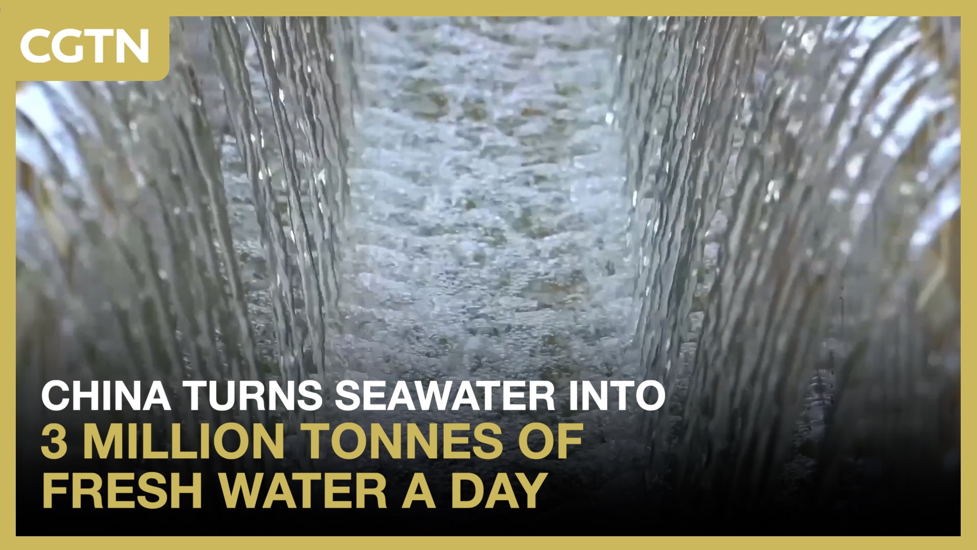 China turns seawater into 3 million tonnes of fresh water a day