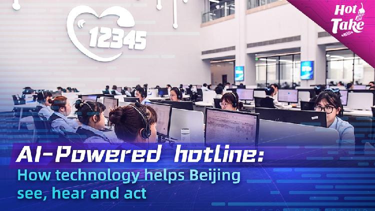 AI-Powered hotline: How technology helps Beijing see, hear and act