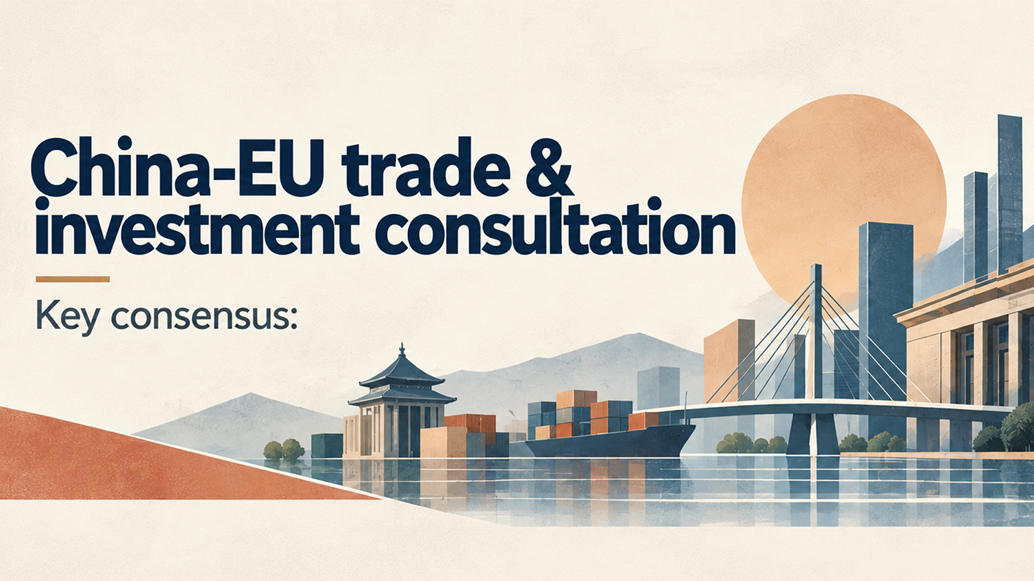 Key consensus of China-EU trade & investment consultation