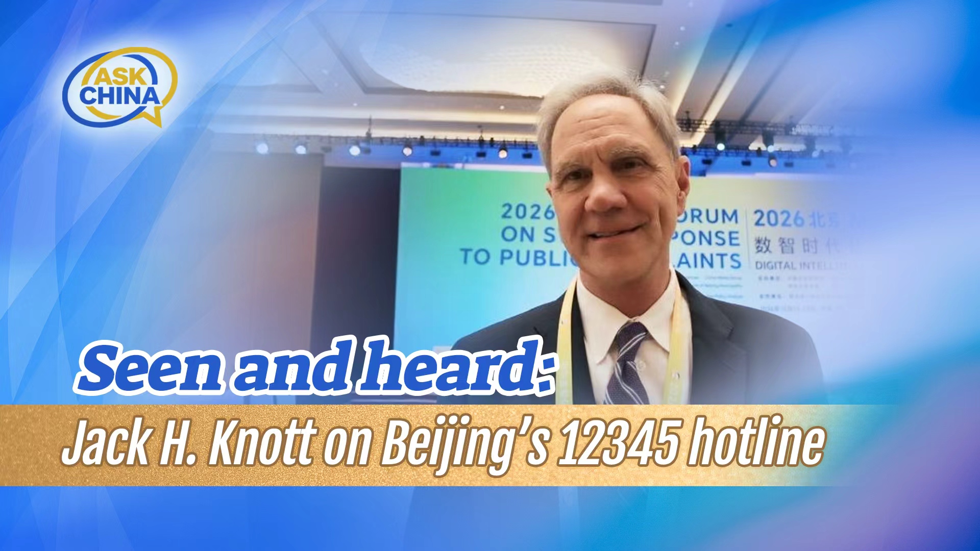  Seen and heard: Jack H. Knott on Beijing's 12345 hotline