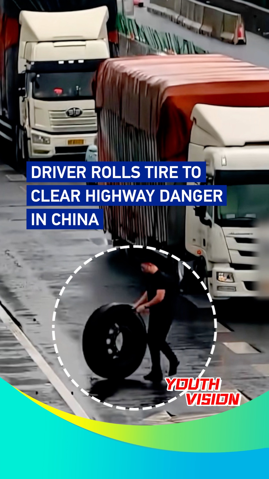 Driver rolls tire to clear highway danger in China