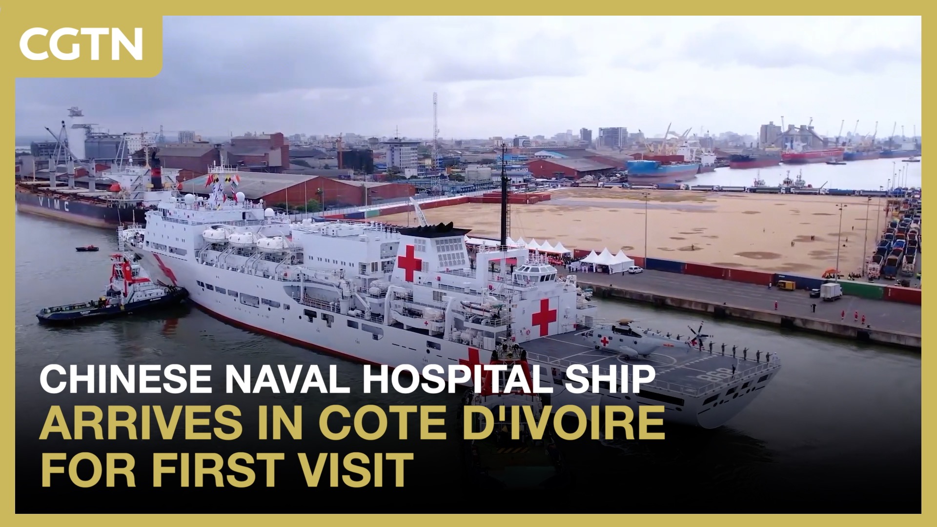 Chinese naval hospital ship arrives in Cote d'Ivoire for first visit