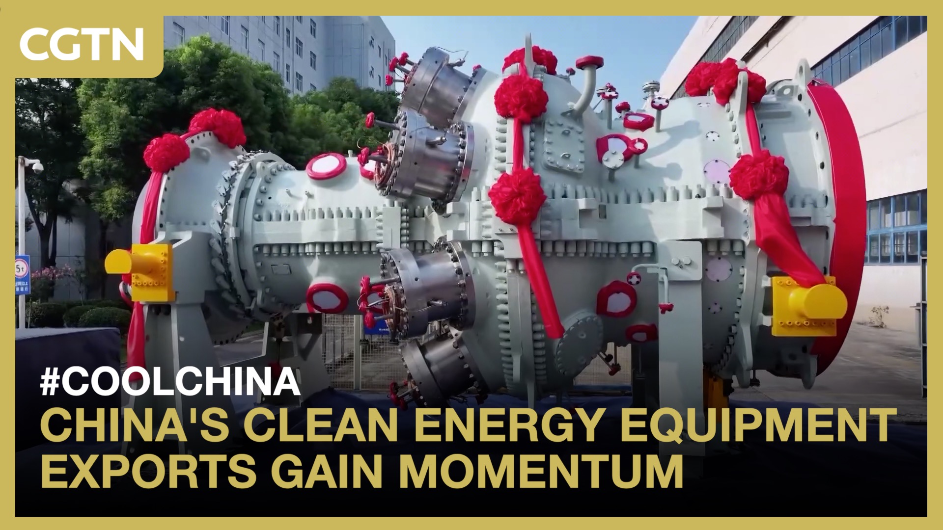 China's clean energy equipment exports gain momentum