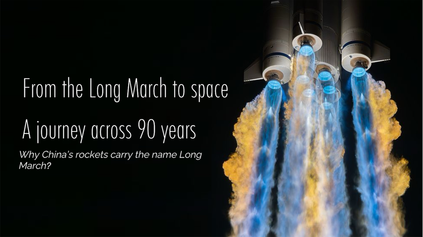 Why China’s rockets carry the name Long March