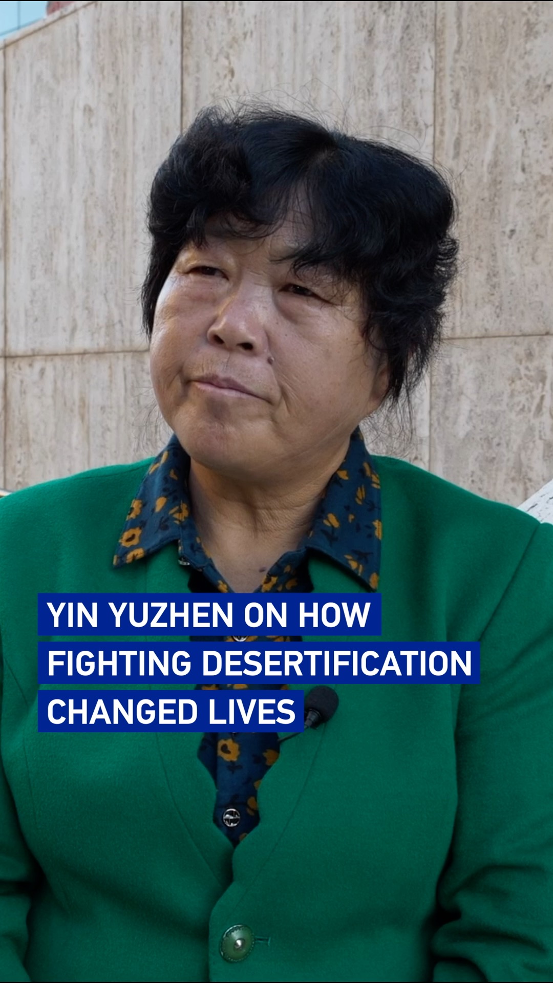Yin Yuzhen on how fighting desertification changed lives