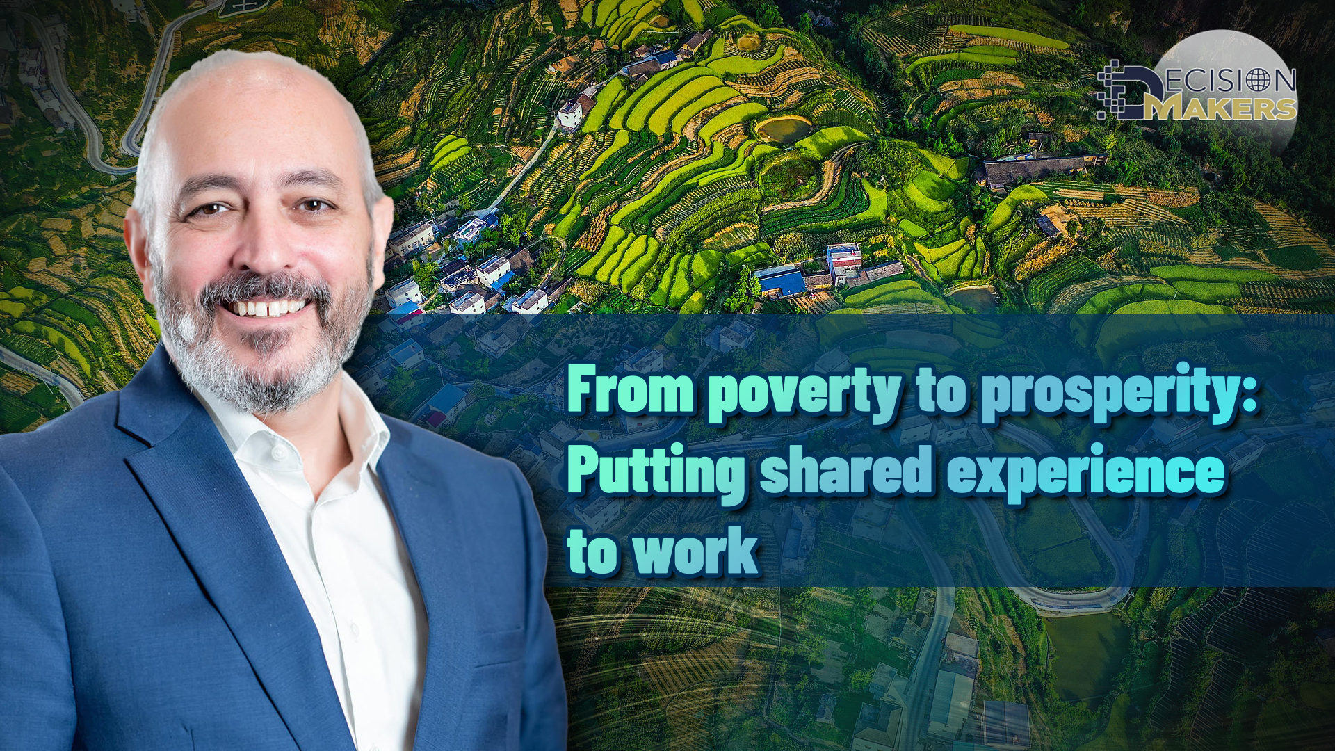 From poverty to prosperity: Putting shared experience to work