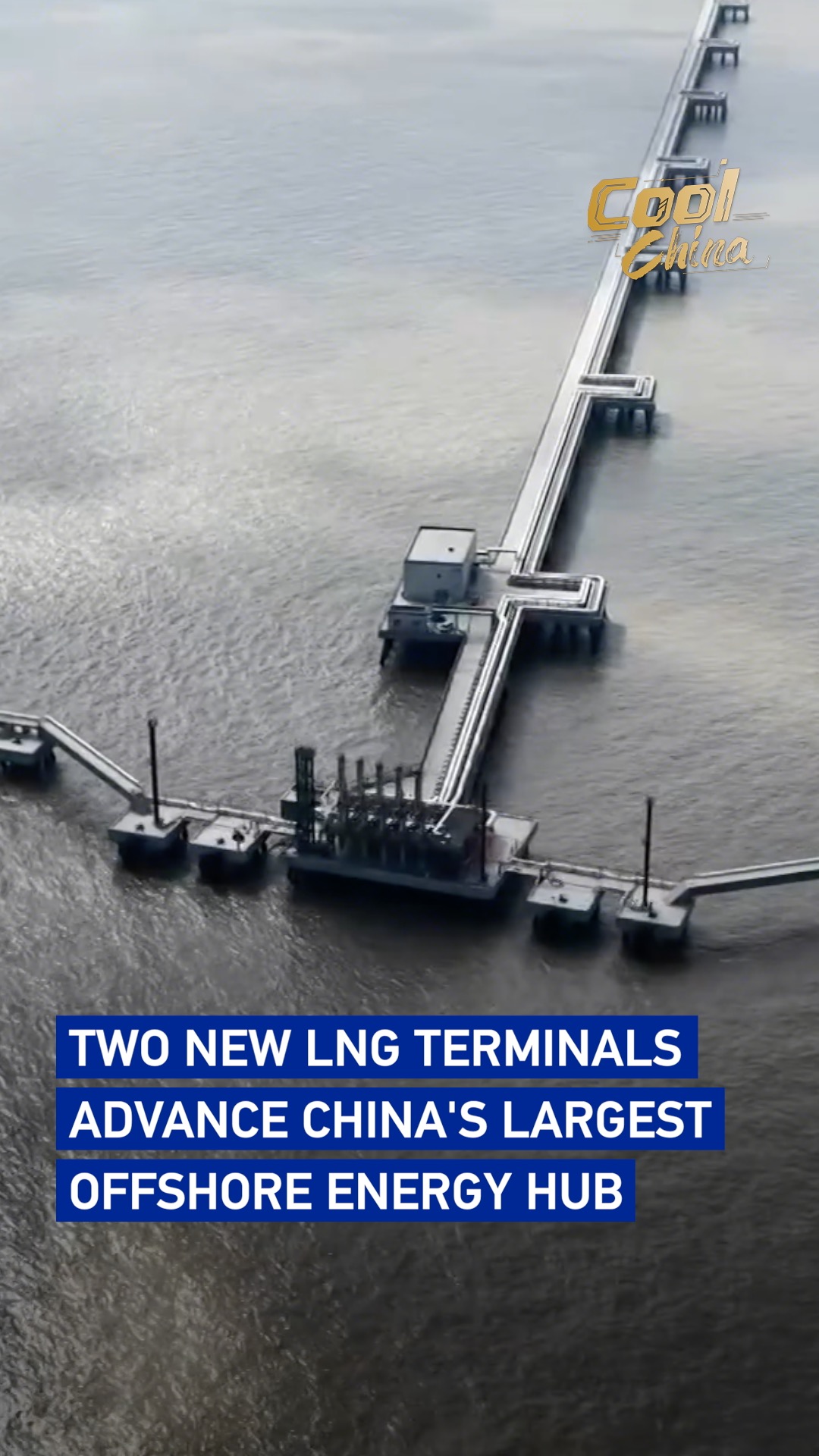 Two new LNG terminals advance China's largest offshore energy hub