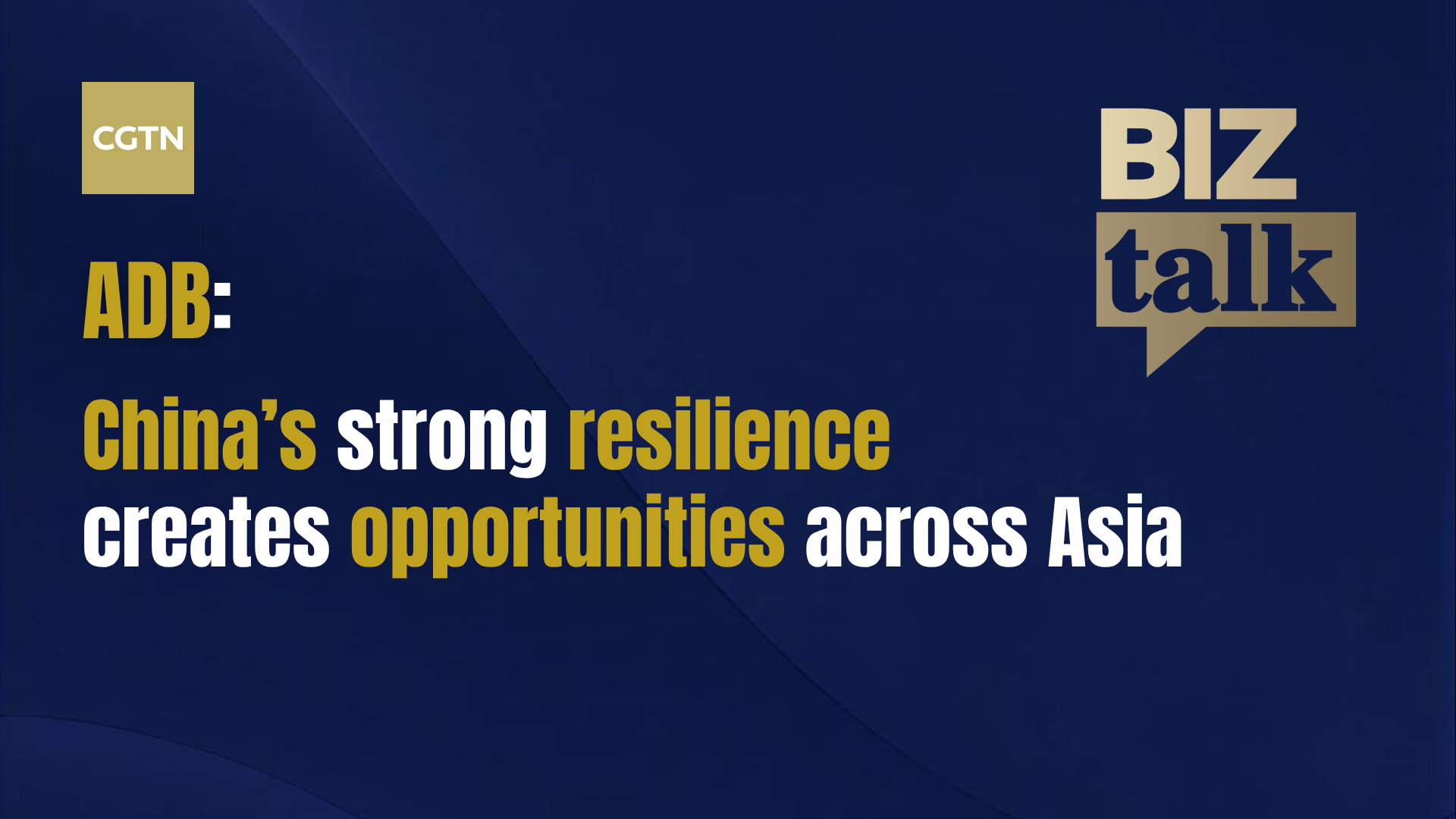 ADB: China's strength and resilience creates opportunities across Asia