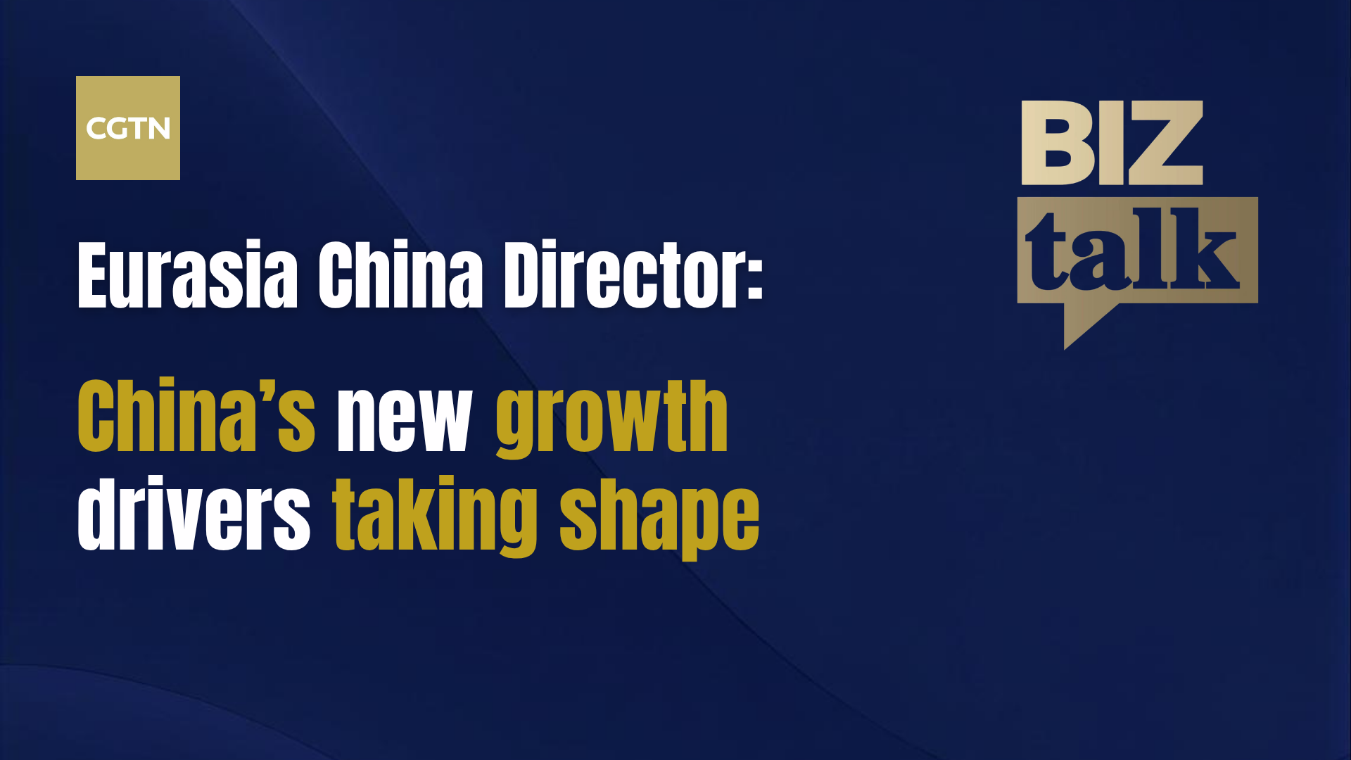Eurasia Group economist: China's new growth drivers taking shape