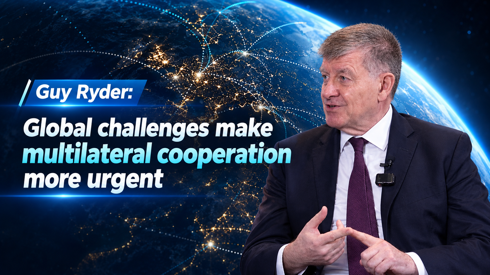 Guy Ryder: Global challenges make multilateral cooperation more urgent