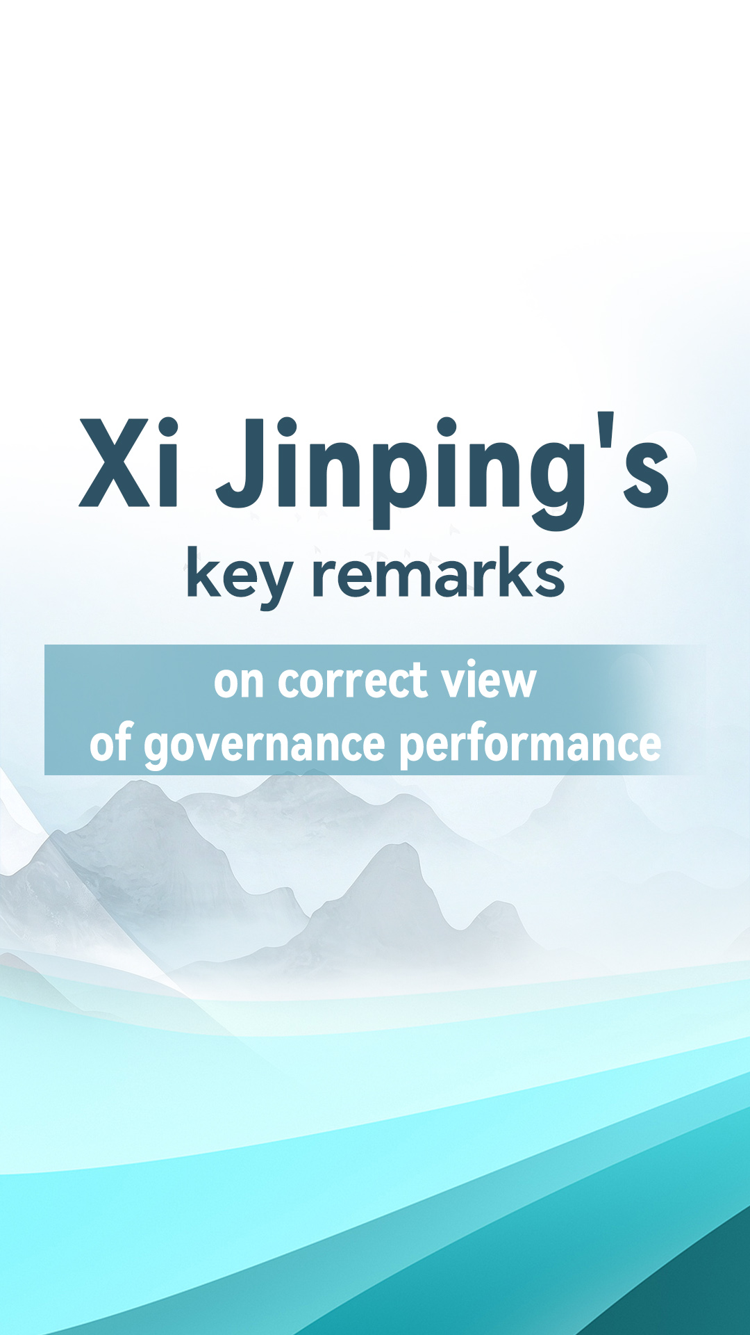 Xi Jinping's key remarks on correct view of 'governance performance'