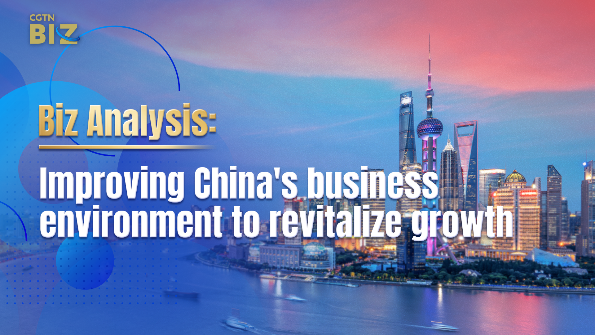 Improving China's business environment to revitalize growth
