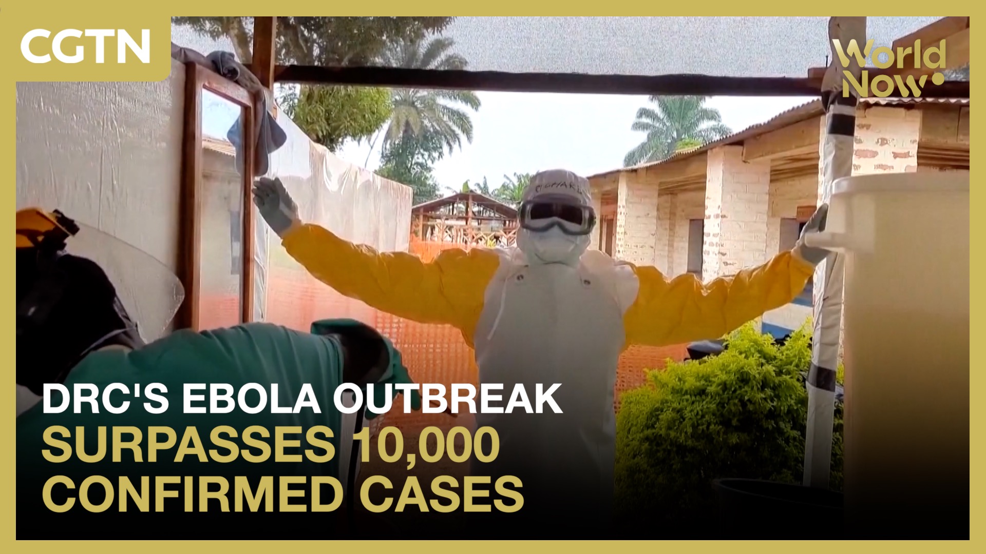 DRC's Ebola outbreak surpasses 10,000 confirmed cases