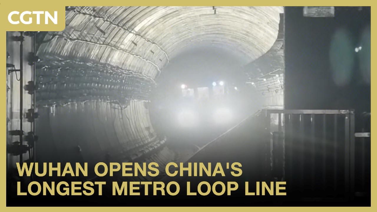 Wuhan opens China's longest metro loop line - CGTN