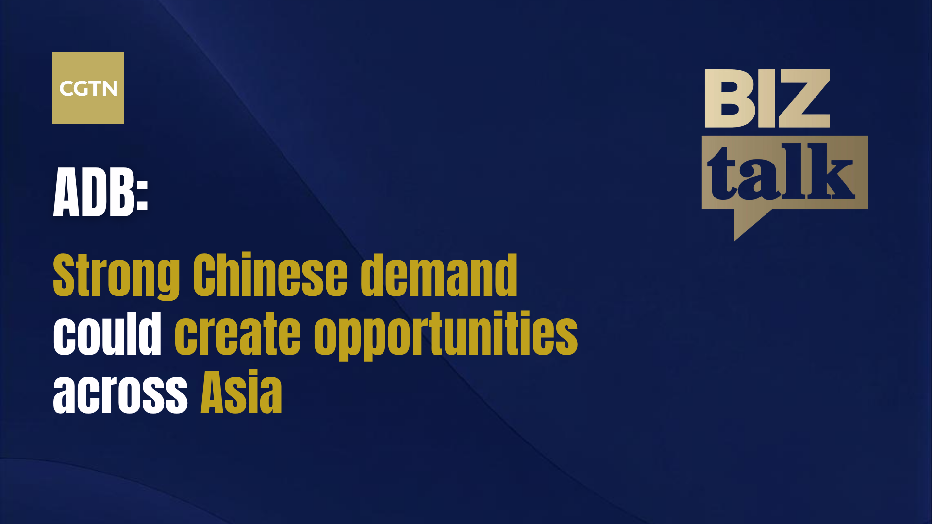 ADB: Strong Chinese demand could create opportunities across Asia