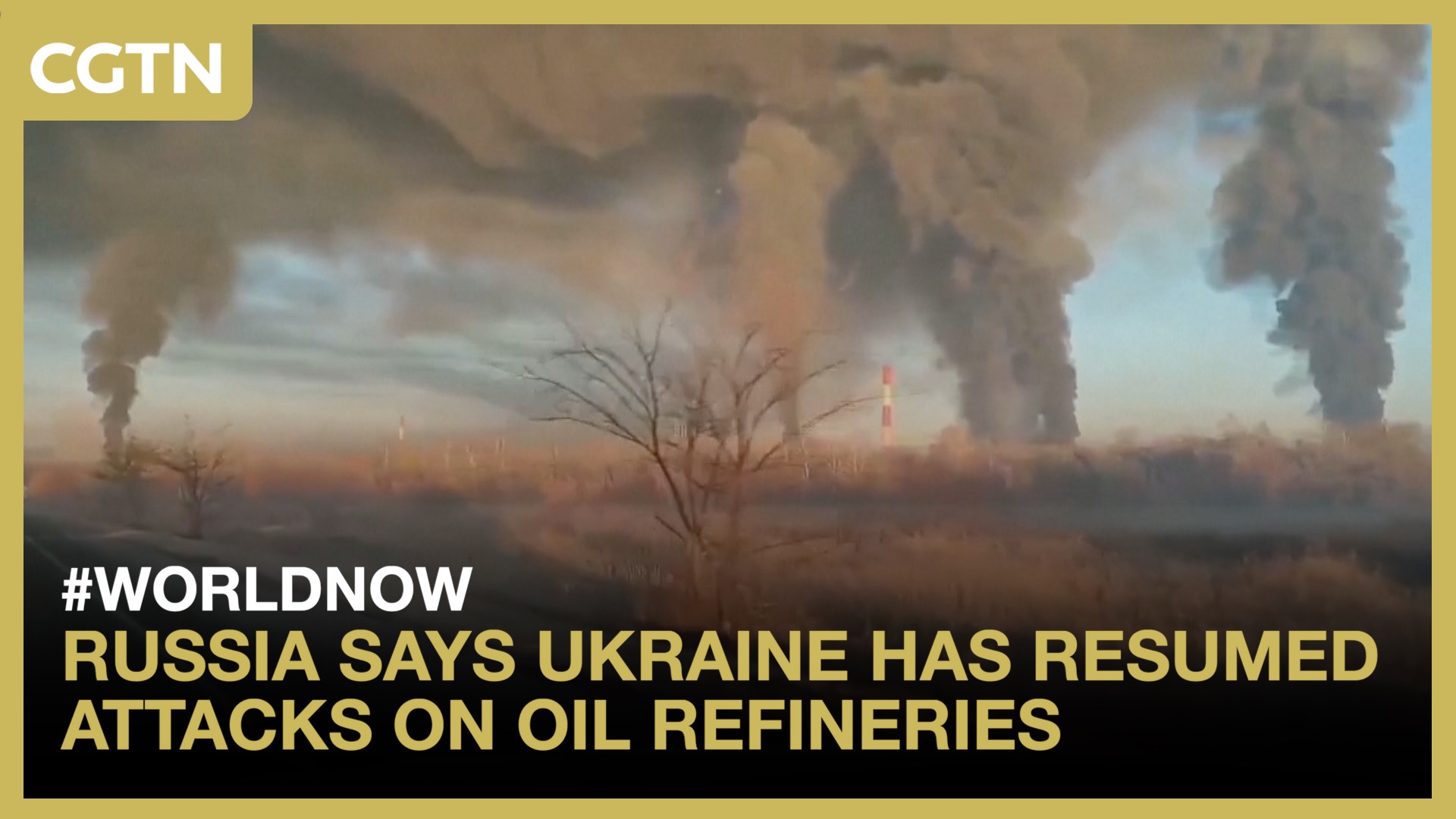 Russia says Ukraine has resumed attacks on oil refineries