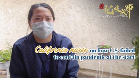 California nurse on how U.S. failed to contain pandemic at the start - CGTN