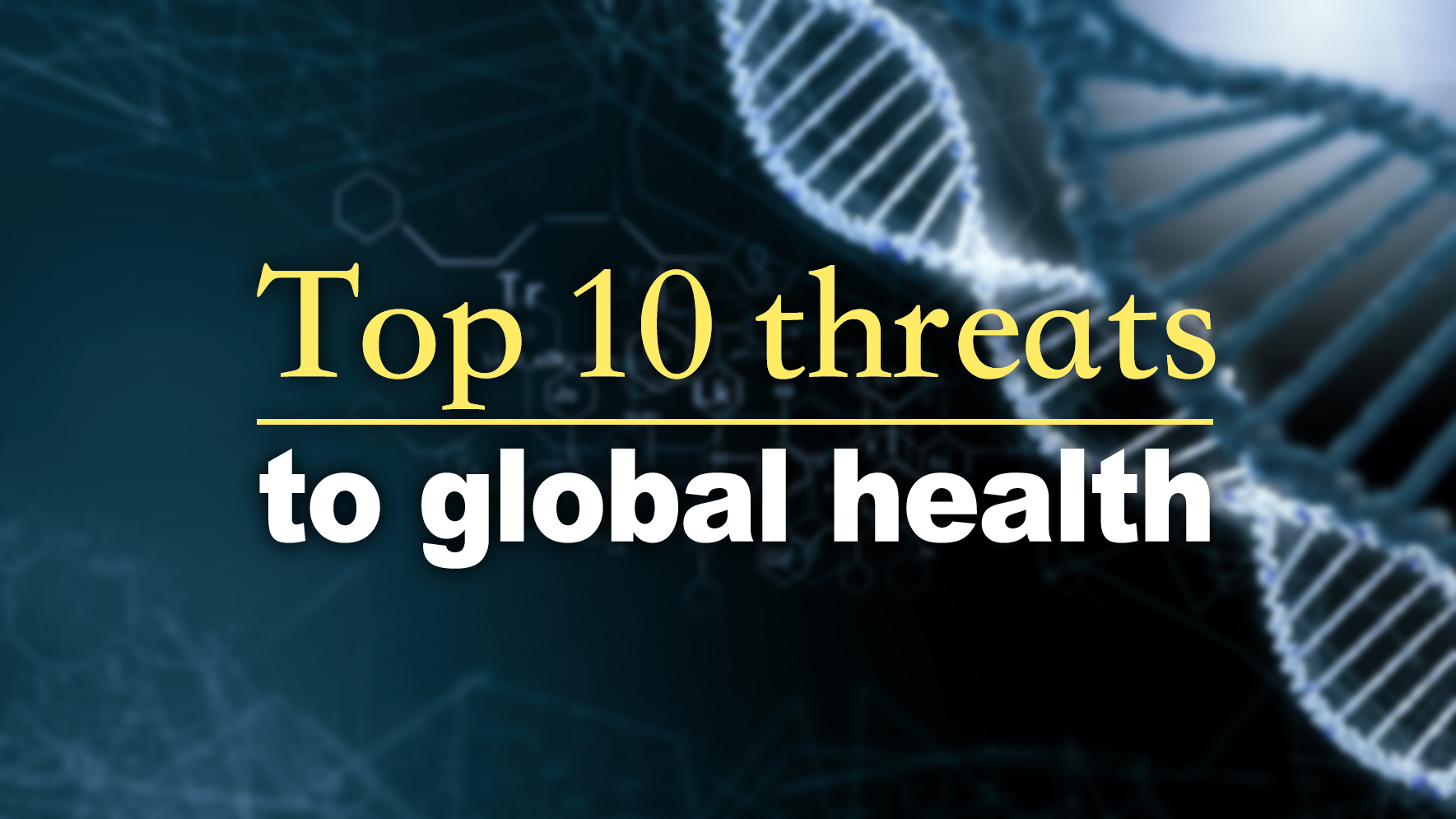 Top 10 threats to global health in 2019 at a glance CGTN