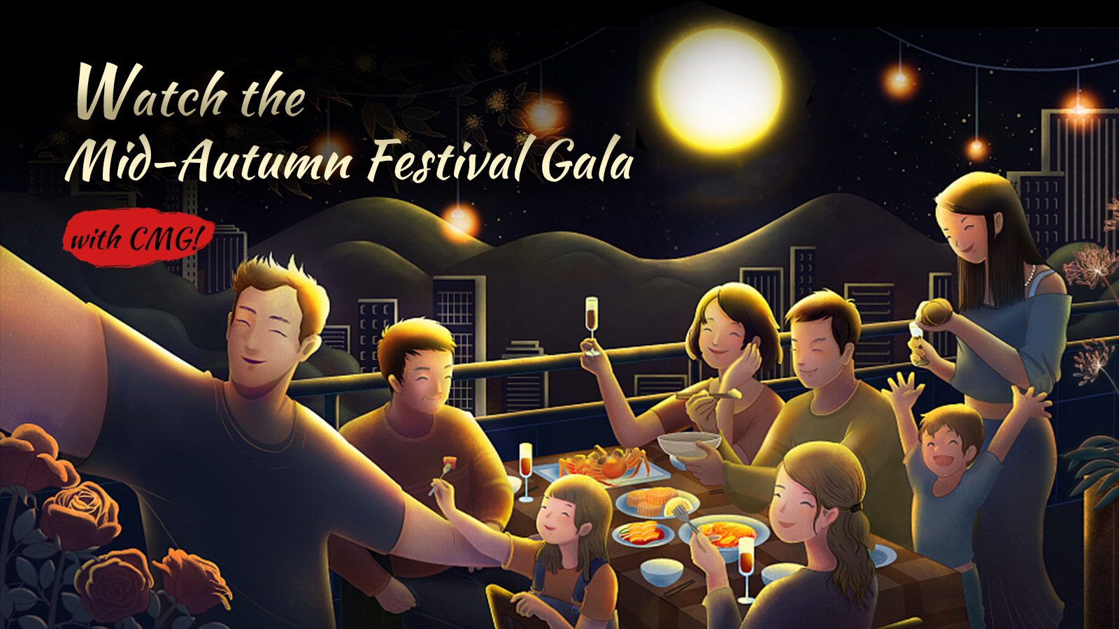 Watch the MidAutumn Festival Gala with CMG! CGTN