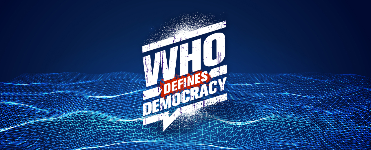Who Defines Democracy