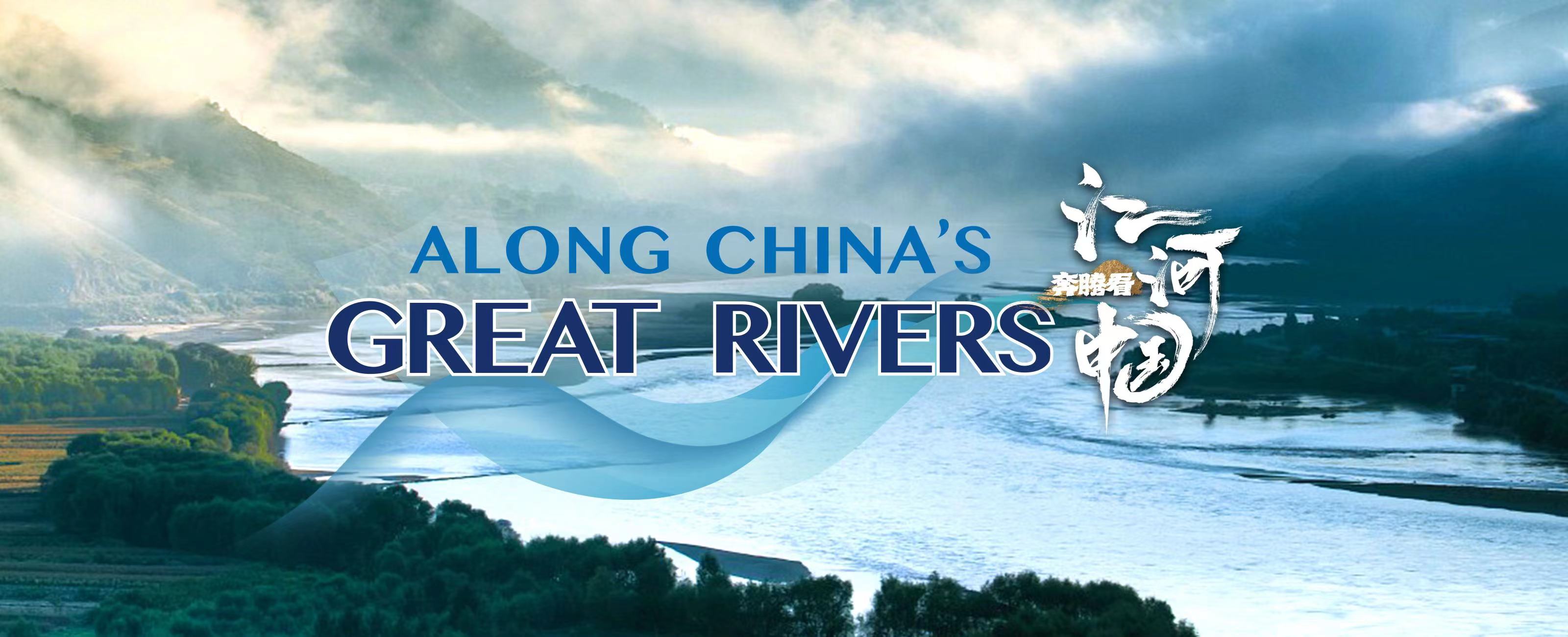 Along China's Great Rivers