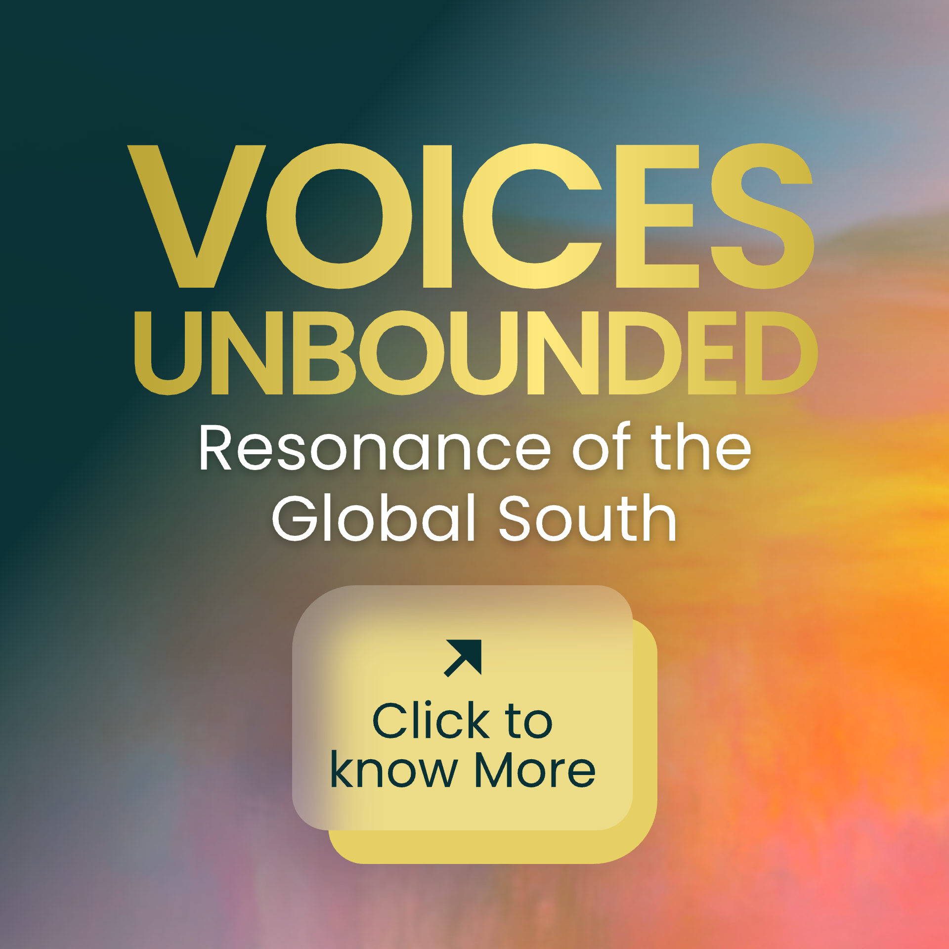 Voices Unbounded Resonance of the Global South